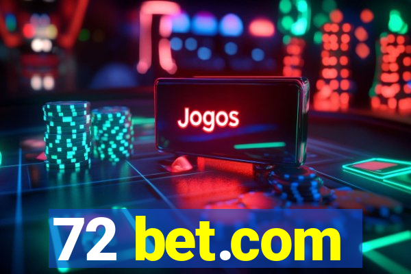 72 bet.com